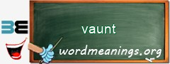 WordMeaning blackboard for vaunt